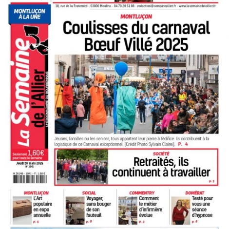 Ces retraits qui travaillent encore, le regard d'une infirmire sur son mtier, les coulisses du Buf-Vill : c'est  lire dans La Semaine de l'Allier sortie ce jeudi 20 mars