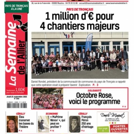 Des investissements importants sur le Pays de Tronais et l'engagement des femmes en politique sont des sujets traits dans La Semaine de l'Allier de ce 25 septembre