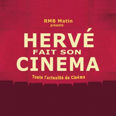 HERVE FAIT SON CINEMA le 16 septembre 2025