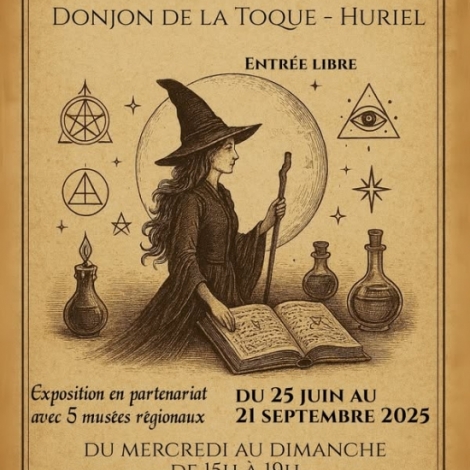 Lgendes et Sorcires, thme d'une exposition au Donjon de la Toque  Huriel ds ce mercredi 25 juin